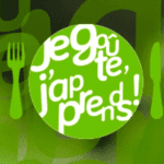 Je goûte, j’apprends!